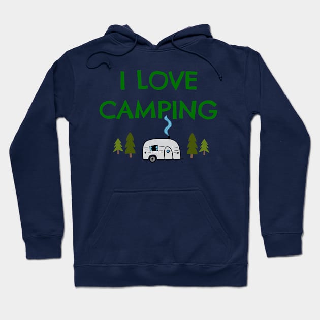 I love Camping Hoodie by swagmaven